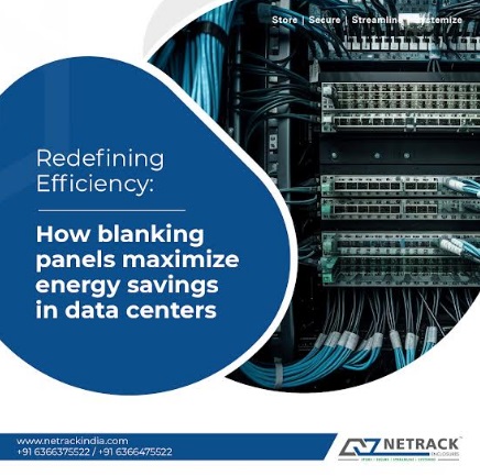 Redefining Efficiency: How Netrack Blanking Panels Maximize Energy Savings in Data Centers