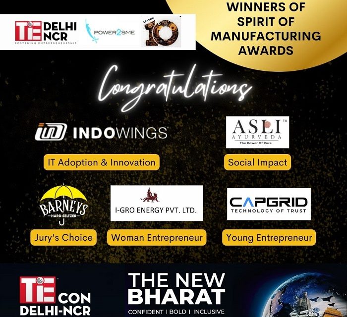 Power2SME and TiE Delhi-NCR Announce the Winners of Spirit of Manufacturing Awards 2024