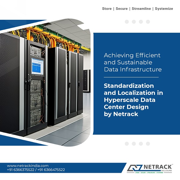 Achieving Efficient and Sustainable Data Infrastructure: Standardization and Localization in Hyperscale Data Center Design by Netrack