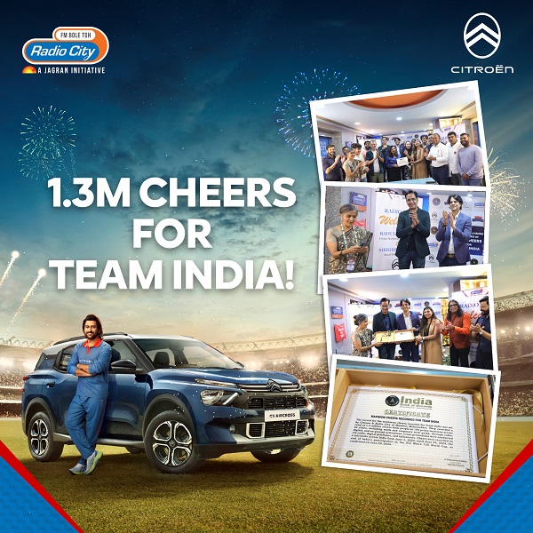 Radio City Scores Big: 1.3M Cheers for Team India in Citroen Cheer for India Campaign