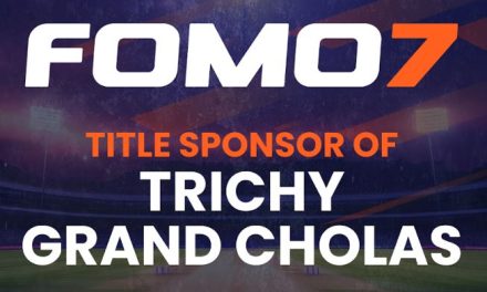 FOMO7 is the Title Sponsor of Trichy Grand Cholas in TNPL