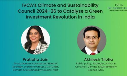 IVCA’s Climate and Sustainability Council 2024-26 to Catalyse a Green Investment Revolution in India