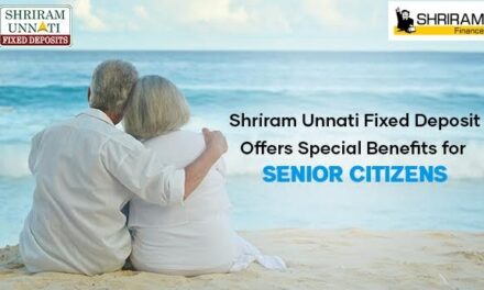 Shriram Finance Offers Enhanced Returns for Senior Citizens with Its Fixed Deposit