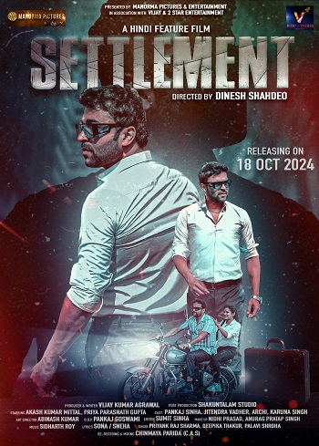 Vijay & 2 Star Entertainment Announces the Release of Movie “SETTLEMENT” (Hindi) in Association with Manorma Picture & Entertainment