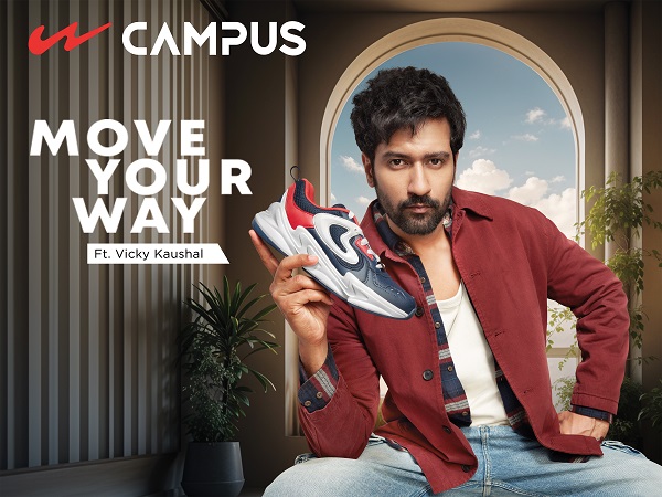 #MoveYourWay with Vicky Kaushal; Campus Unveils New Brand Campaign Celebrating the Spirit of Individuality and Authenticity