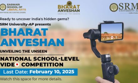 SRM University-AP Organises ‘Bharat Anveshan’: National-Level Short Video Competition for School Students