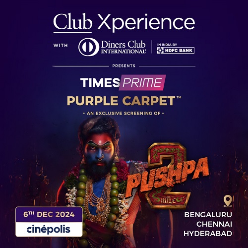 Times Prime and HDFC Bank Diners Club Redefines Movie Nights with Exclusive Purple Carpet Premiere of ‘Pushpa 2: The Rule’