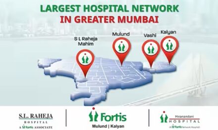 Greater Mumbai’s Largest Hospital Network – Fortis Hospitals Mumbai Rolls Out ‘FirstCallFortis’ Campaign