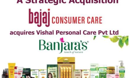 Bajaj Consumer Care Portfolio Strengthens with the Acquisition of Vishal Personal Care, a Leading Hair and Skin Care Producer with Brand Name Banjara’s