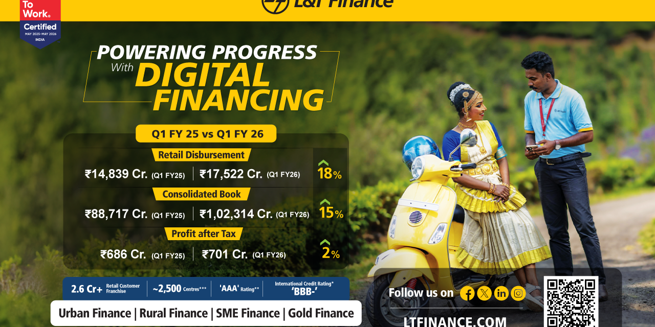 L&T Finance Ltd. Records Consolidated PAT of Rs. 701 Crore for the First Quarter Ended June 30, 2025 (Q1FY26), up 10% QoQ and 2% YoY