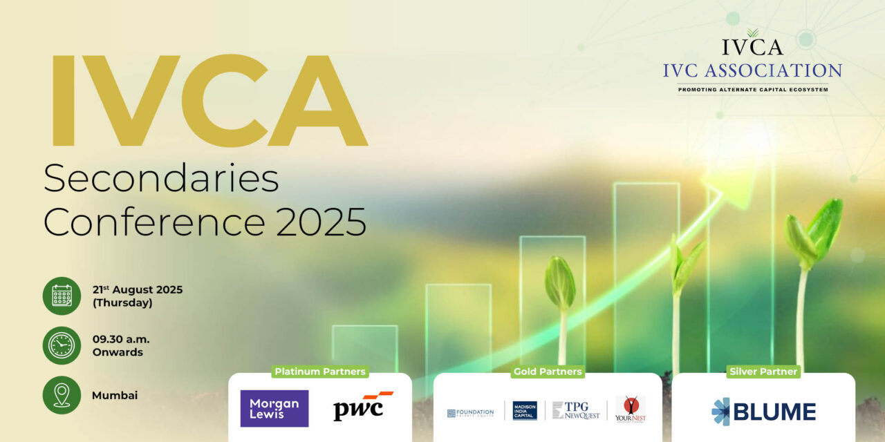 IVCA Secondaries Conference 2025 to Spotlight Liquidity, Continuity, and Growth in India’s Private Markets