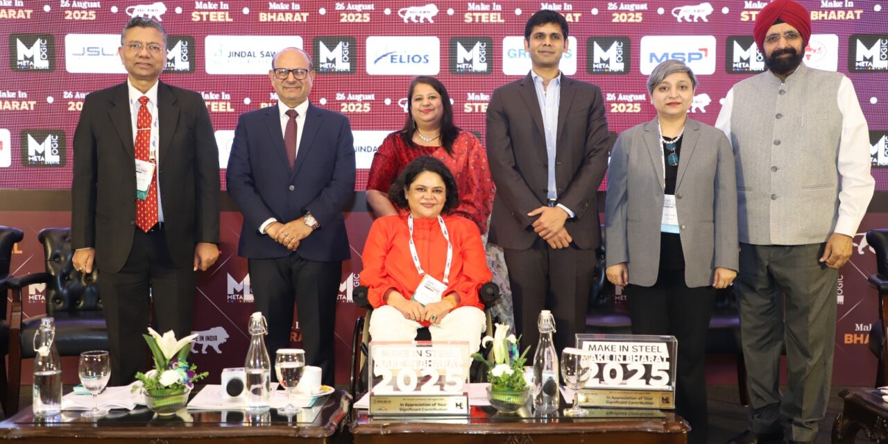 Make in Steel, Make in Bharat: Metalogic Sparks Dialogue on Steel-Driven Nation Building