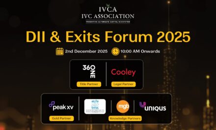 IVCA&apos;s DII & Exits Forum 2025 to Bring Policymakers and Investors Together to Deepen India&apos;s Domestic Capital Base