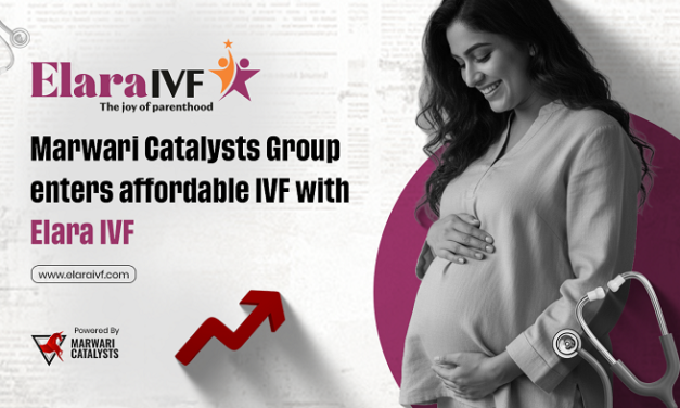 Marwari Catalysts Group Enters Affordable IVF with Elara IVF under its VSM