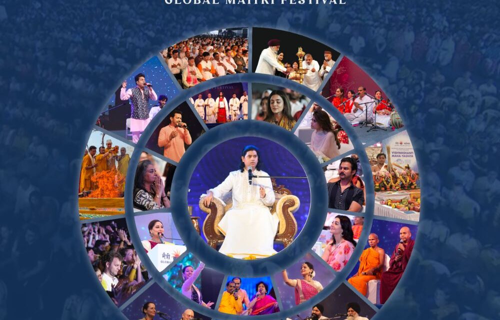 Global Maitri Festival 2025: Celebration of Sanskriti, Maitri Bhaav and Seva Bhaav