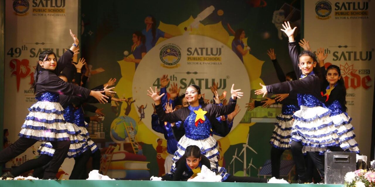 Two-Day 49th Annual Extravaganza at Satluj Public School, Sector 4, Panchkula