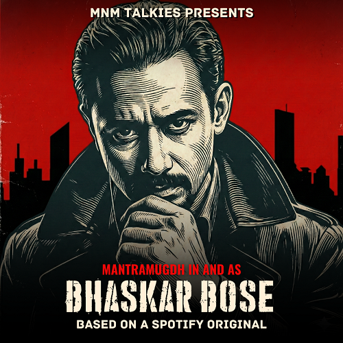 MnM Talkies Announces Return of Bhaskar Bose