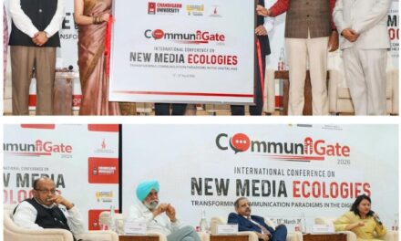 Chandigarh University Hosts International Conference on 'New Media Ecologies 'CommuniGate 2026'; Transforming Communication Paradigms in the Digital Age