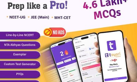 Tayari Entrance App by Target Learning Ventures, Now Launched for NEET, JEE, and MHT-CET Aspirants, Helps them Prep like a Pro