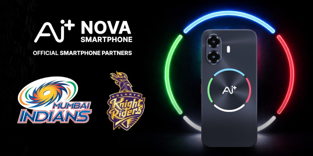 Ai+ Smartphone Signs as Official Smartphone Partner for 2 Leading IPL Teams