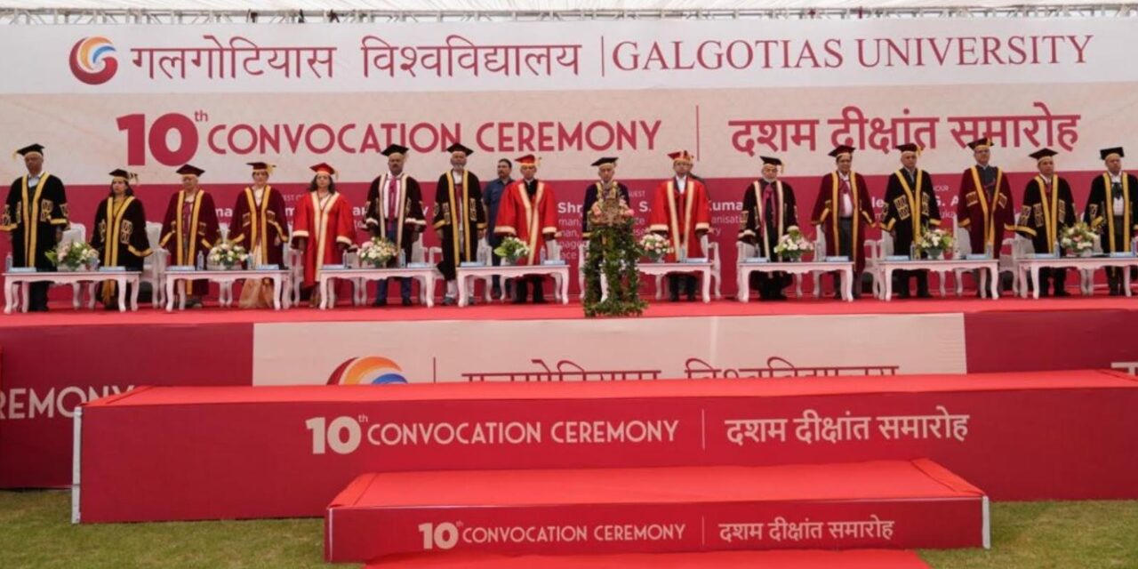 Galgotias University Hosts 10th Convocation Ceremony; Leaders Highlight Resilience, Discipline, and Lifelong Learning