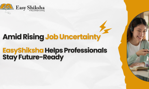 Amid Rising AI Job Disruptions, EasyShiksha Empowers Professionals to Stay Relevant, Get Promoted, and Lead in the Future Workforce