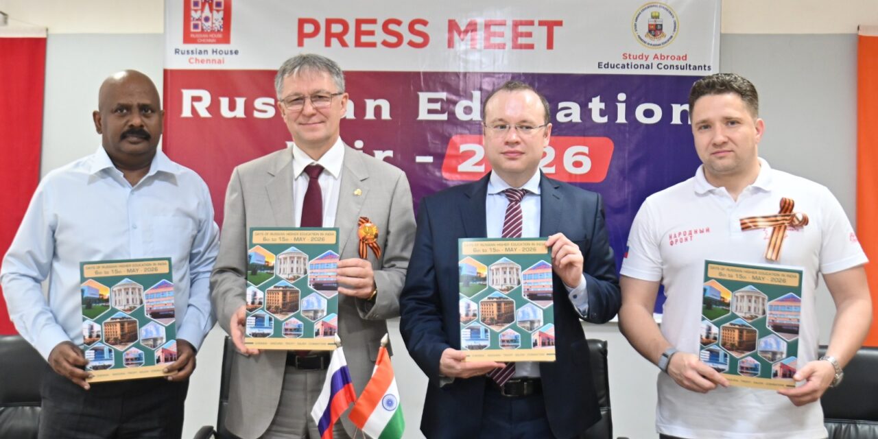 All India Russian Education Fair 2026 Opens in Chennai; 10,000 MBBS Seats are on Offer for Indian Students