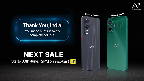 Ai+ Smartphone Announces Next Sale of Nova 2 Neo and Nova 2 Pro, Following Complete Sell-out During First Sale