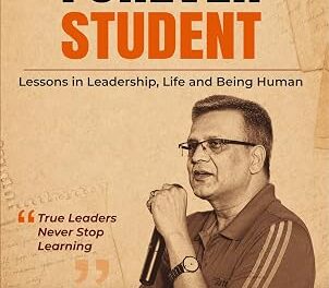 Ajai Puri Launches The Forever Student, a Book on Lifelong Learning and Leadership