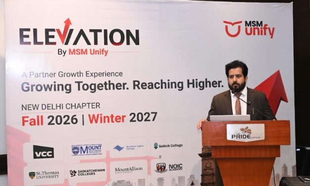 MSM Unify Hosts First Edition of 'Elevation' in New Delhi, Strengthening Partner Network Ahead of Canada Fall 2026 and Winter 2027 Intakes
